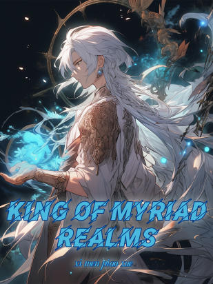 King Of Myriad Realms
